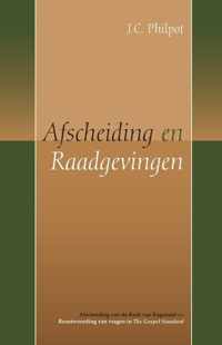 Afscheiding en raadgevingen