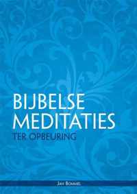 Bijbelse meditaties ter opbeuring