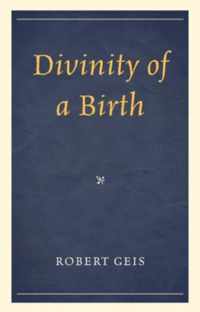 Divinity of a Birth