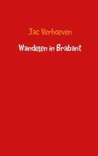 Wandelen in Brabant - Jac Verhoeven - Paperback (9789402111262)