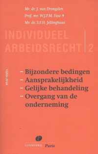 Serie Individueel Arbeidsrecht 2 -   Bijzondere bedingen aansprakelijkheid gelijke behandeling overgang van de onderneming