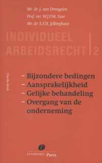 Individueel arbeidsrecht Deel 2 Bijzondere bedingen, aansprakelijkheid, gelijke behandeling, overgang van de onderneming