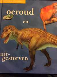 Oeroud en Uitgestorven