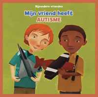 Bijzondere vrienden  -   Mijn vriend heeft autisme