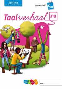 Taalverhaal.nu Spelling A Groep 5 Werkschrift