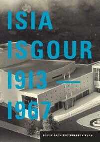 Focus architectuurarchieven Isia Isgour 1913-1967