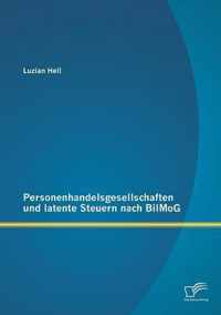 Personenhandelsgesellschaften und latente Steuern nach BilMoG