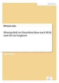 Bilanzpolitik im Einzelabschluss nach HGB und IAS im Vergleich