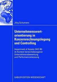 Unternehmenswertorientierung in Konzernrechnungslegung Und Controlling