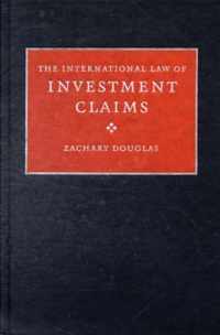 The International Law of Investment Claims