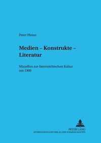 Medien - Konstrukte - Literatur