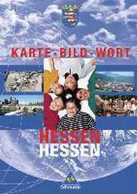 Hessen. Karte, Bild und Wort. Schülerband. Grundschulatlas. Ausgabe 2001