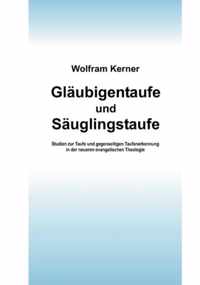 Glaubigentaufe und Sauglingstaufe