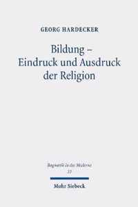 Bildung - Eindruck und Ausdruck der Religion