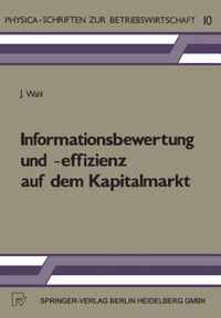 Informationsbewertung Und -Effizienz Auf Dem Kapitalmarkt
