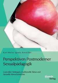 Perspektiven Postmoderner Sexualpadagogik