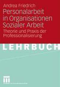 Personalarbeit in Organisationen Sozialer Arbeit