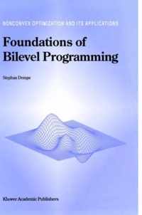 Foundations of Bilevel Programming