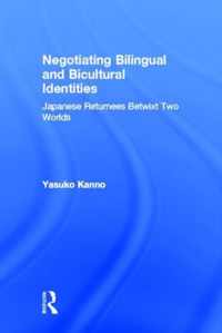 Negotiating Bilingual and Bicultural Identities