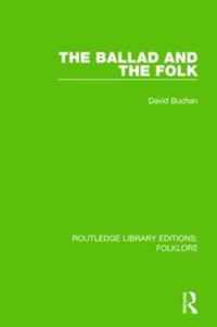 The Ballad and the Folk (RLE Folklore)