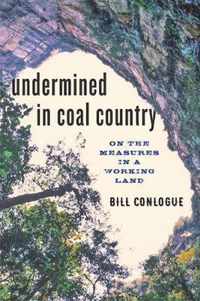 Undermined in Coal Country - On the Measures in a Working Land