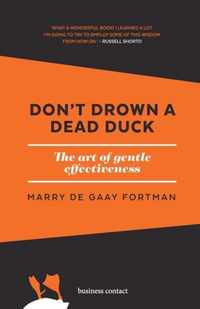 Don't drown a dead duck