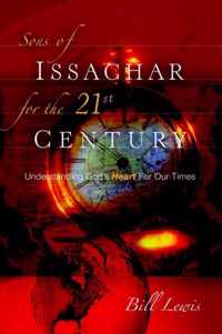 Sons of Issachar For The 21st Century