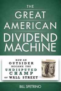 The Great American Dividend Machine