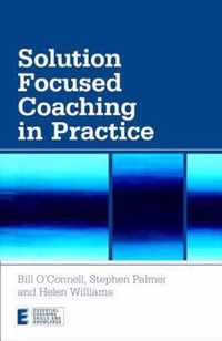 Solution Focused Coaching in Practice