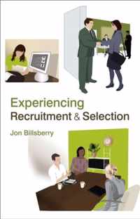 Experiencing Recruitment and Selection