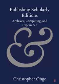 Publishing Scholarly Editions