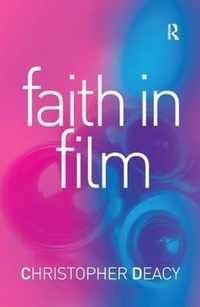 Faith in Film: Religious Themes in Contemporary Cinema