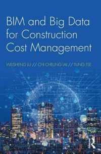 BIM and Big Data for Construction Cost Management