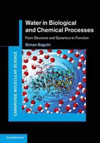 Water In Biological And Chemical Processes