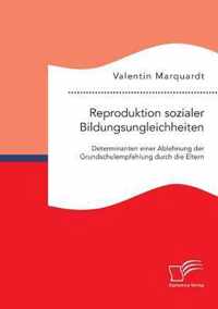 Reproduktion sozialer Bildungsungleichheiten