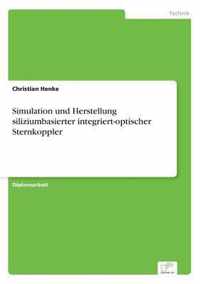 Simulation und Herstellung siliziumbasierter integriert-optischer Sternkoppler