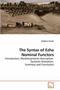 The Syntax of Ezha Nominal Functors