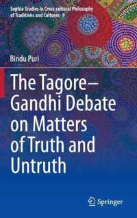 The Tagore Gandhi Debate on Matters of Truth and Untruth