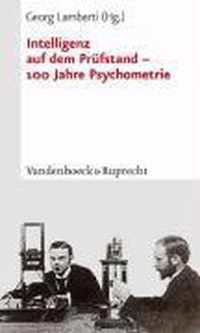 Intelligenz auf dem Prüfstand. 100 Jahre Psychometrie