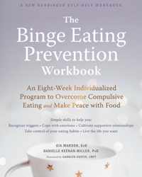 The Binge Eating Prevention Workbook