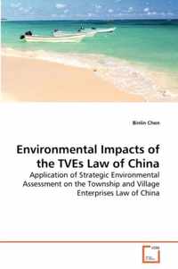 Environmental Impacts of the TVEs Law of China