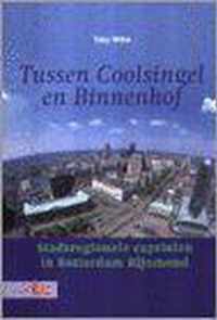 Tussen coolsingel en binnenhof