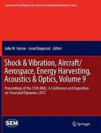 Shock & Vibration, Aircraft/Aerospace, Energy Harvesting, Acoustics & Optics, Volume 9