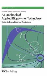 A Handbook of Applied Biopolymer Technology