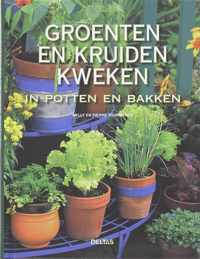 Groenten en kruiden kweken in potten en bakken