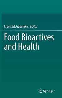 Food Bioactives and Health