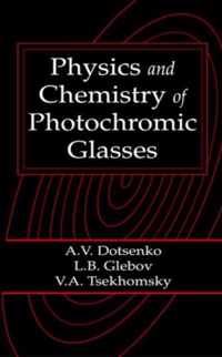 Physics and Chemistry of Photochromic Glasses