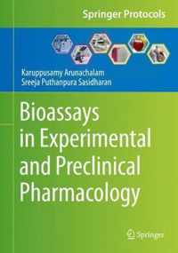 Bioassays in Experimental and Preclinical Pharmacology