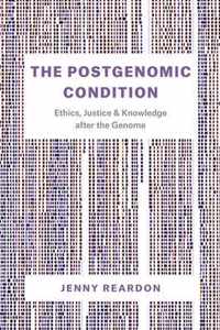 The Postgenomic Condition