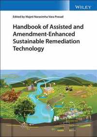 Handbook of Assisted and Amendment-Enhanced Sustainable Remediation Technology